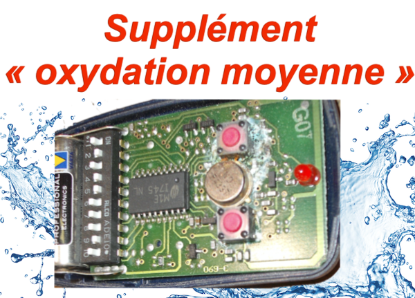 Supplément  OXYDATION LEGERE ( télécommande IMMERGEE )